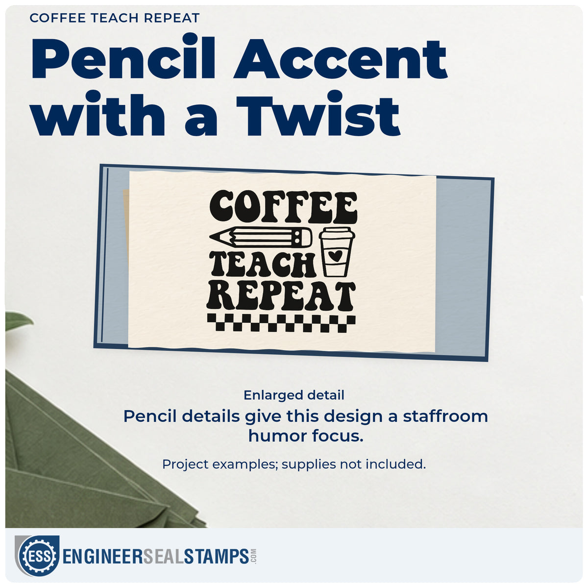 Enlarged detail of the Coffee Teach Repeat Pencil Hand Stamp – Duo imprint. “Coffee Teach Repeat” appears with a pencil, takeaway coffee cup, and checkerboard border.
