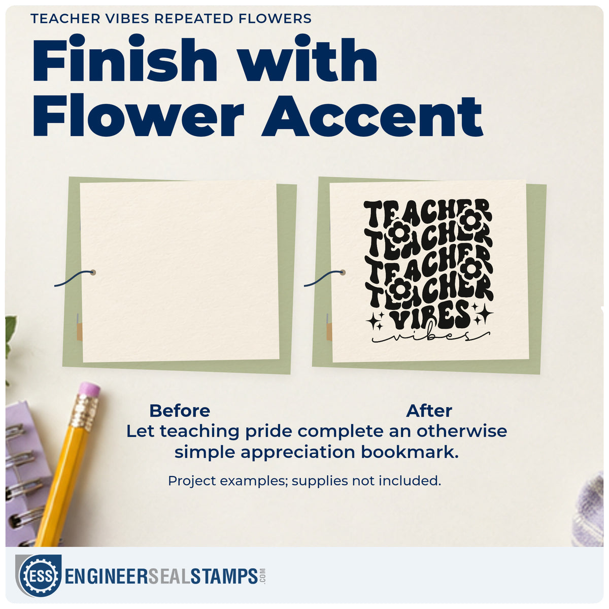 Before and after of a plain item finished with the Teacher Vibes Repeated Flowers Pre-Inked Stamp – Slim, a quick upgrade for posy wrap seals.