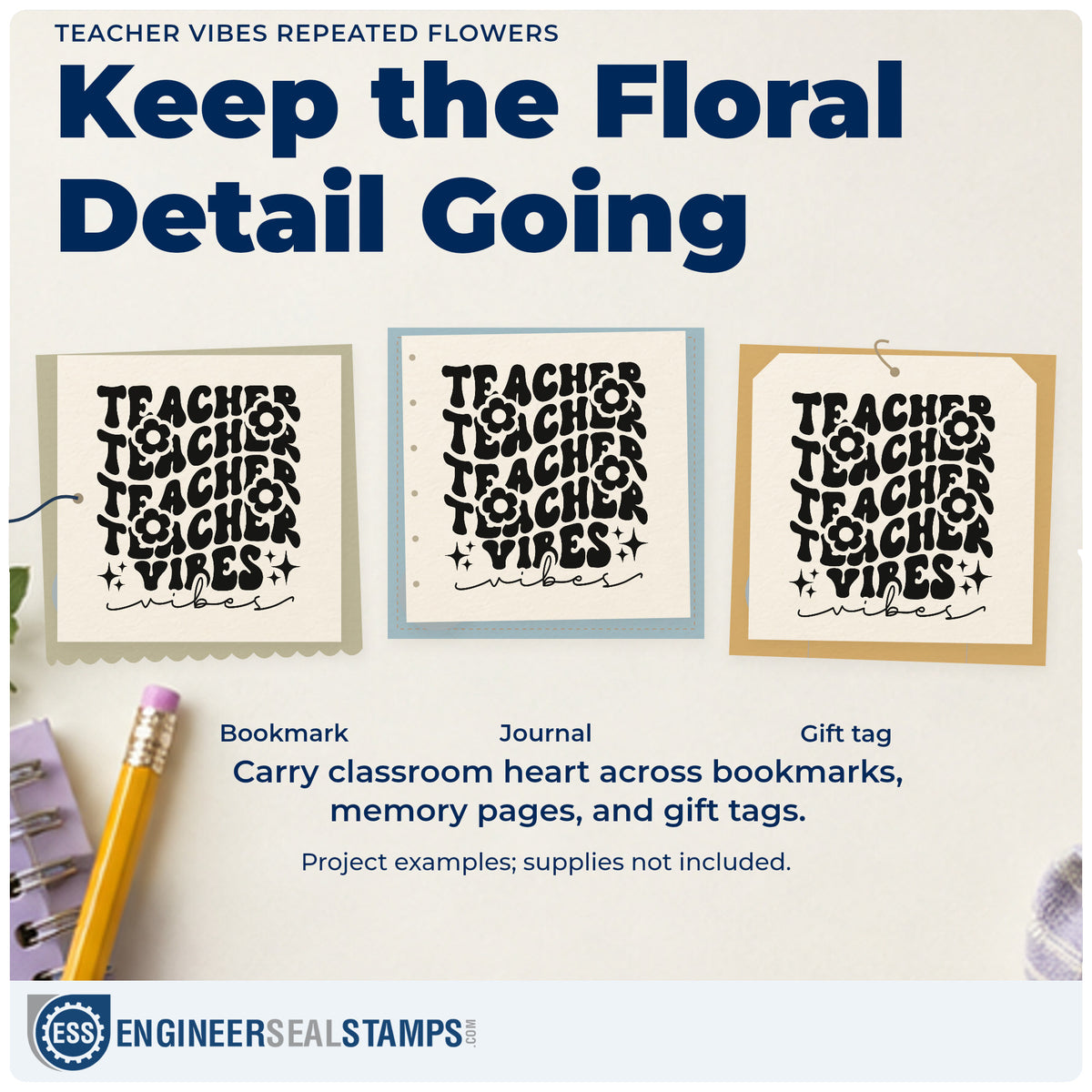 Three project examples made with the Teacher Vibes Repeated Flowers Premium Wooden Stamp – Vintage Pro, including vase base labels.