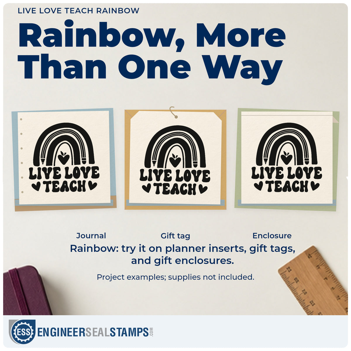 Three project examples made with the Duo Hand Live Love Teach Rainbow Pencil Rubber Stamp, including crayon tub labels.