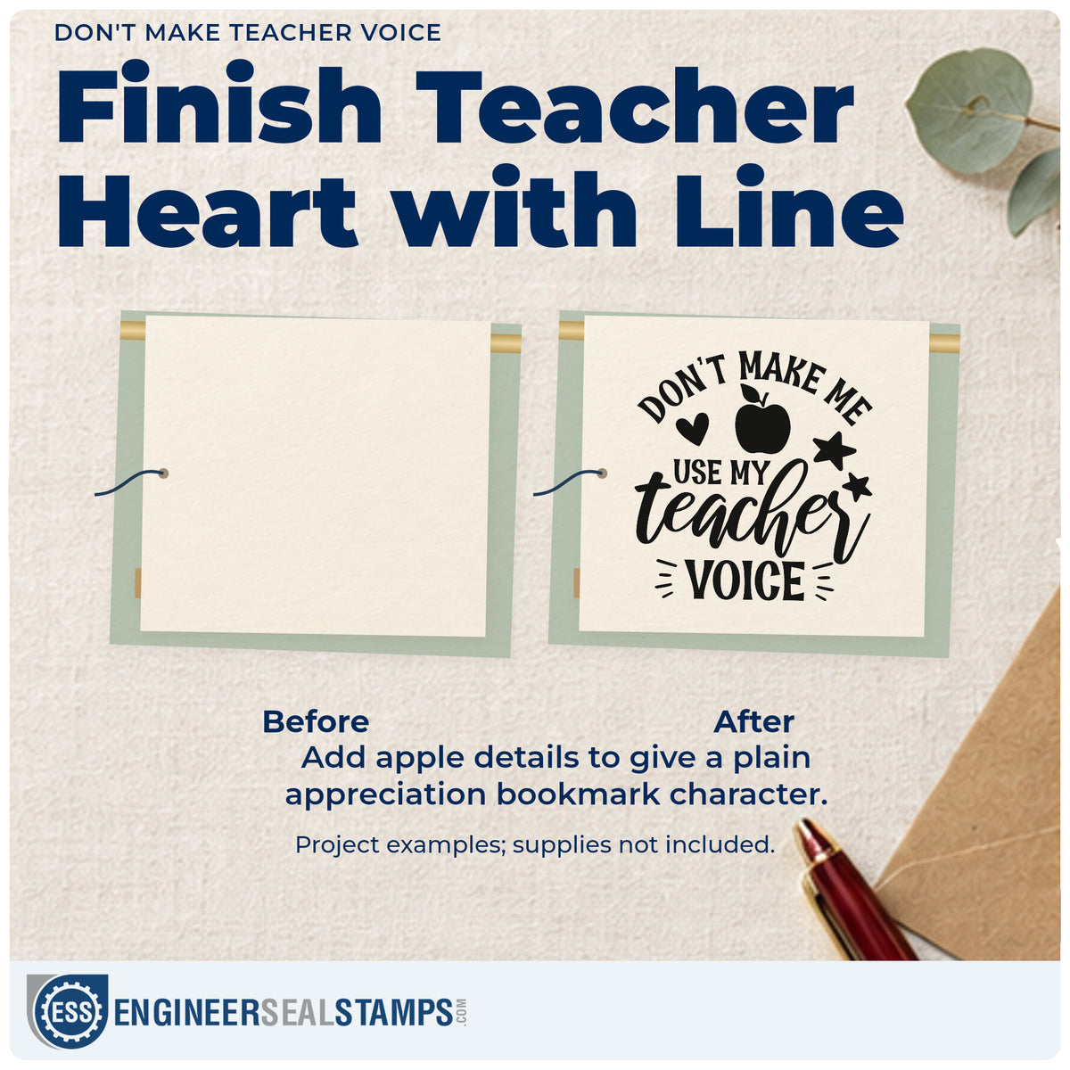 Before and after of a plain item finished with the Don't Make Teacher Voice Pre-Inked Stamp – PSI, a quick upgrade for letter home seals.