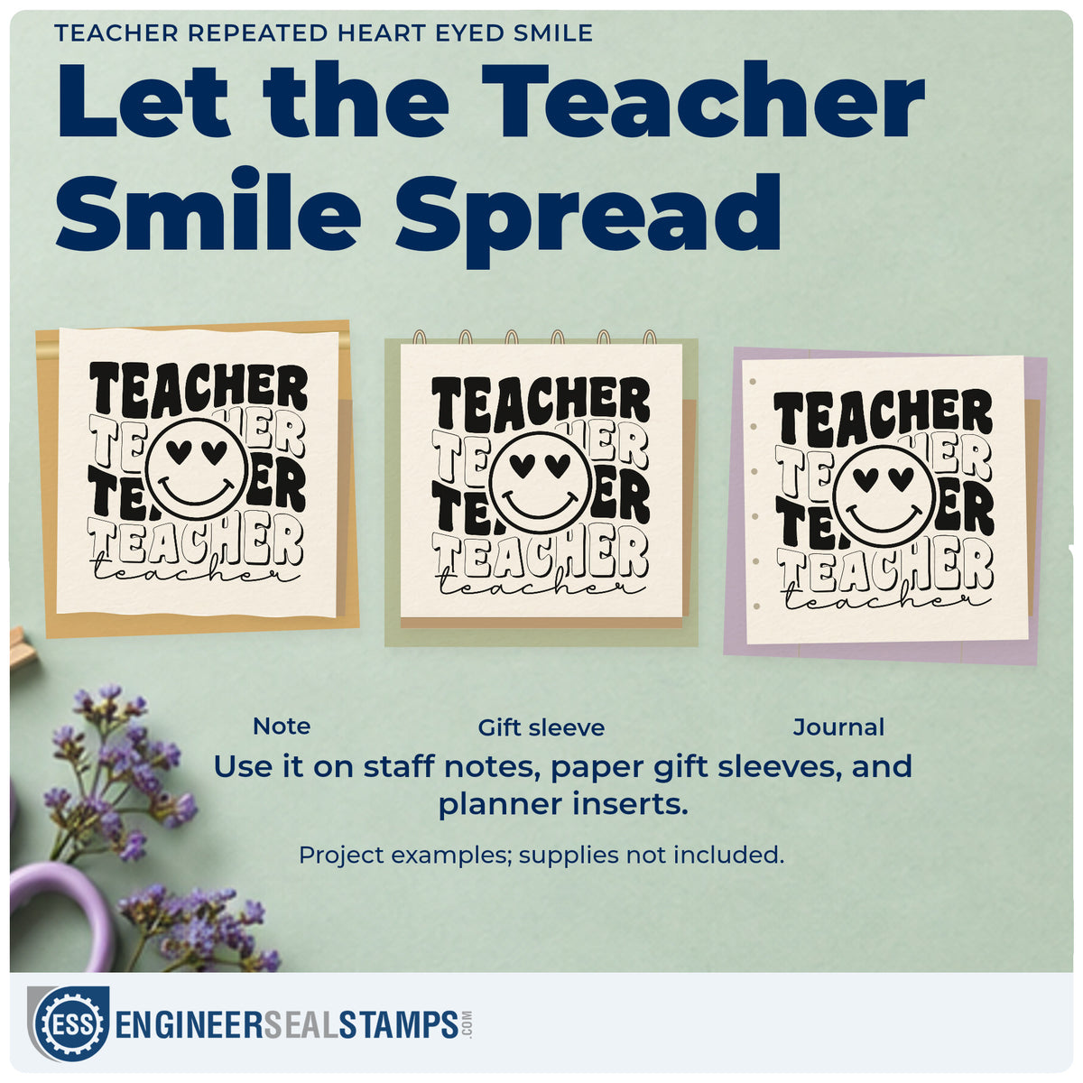 Three project examples made with the Heart-Eyed Smile Teacher Repeats Stamp – Self-Inking, including reward tub labels.