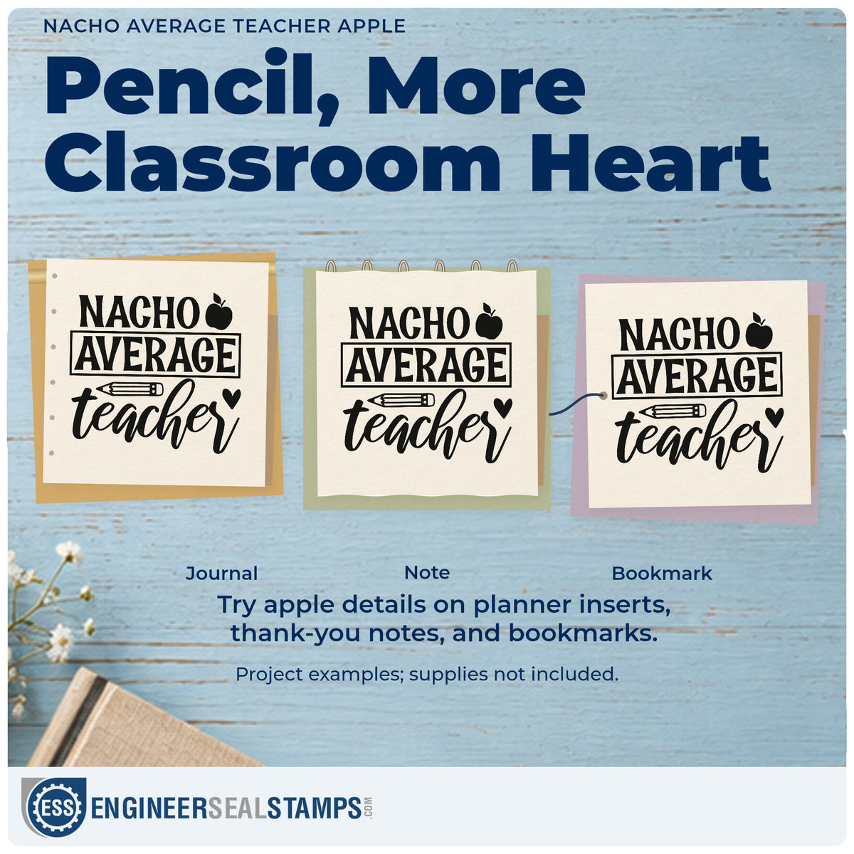 Three project examples made with the Nacho Average Teacher Apple Self-Inking Stamp, including nacho tray labels.