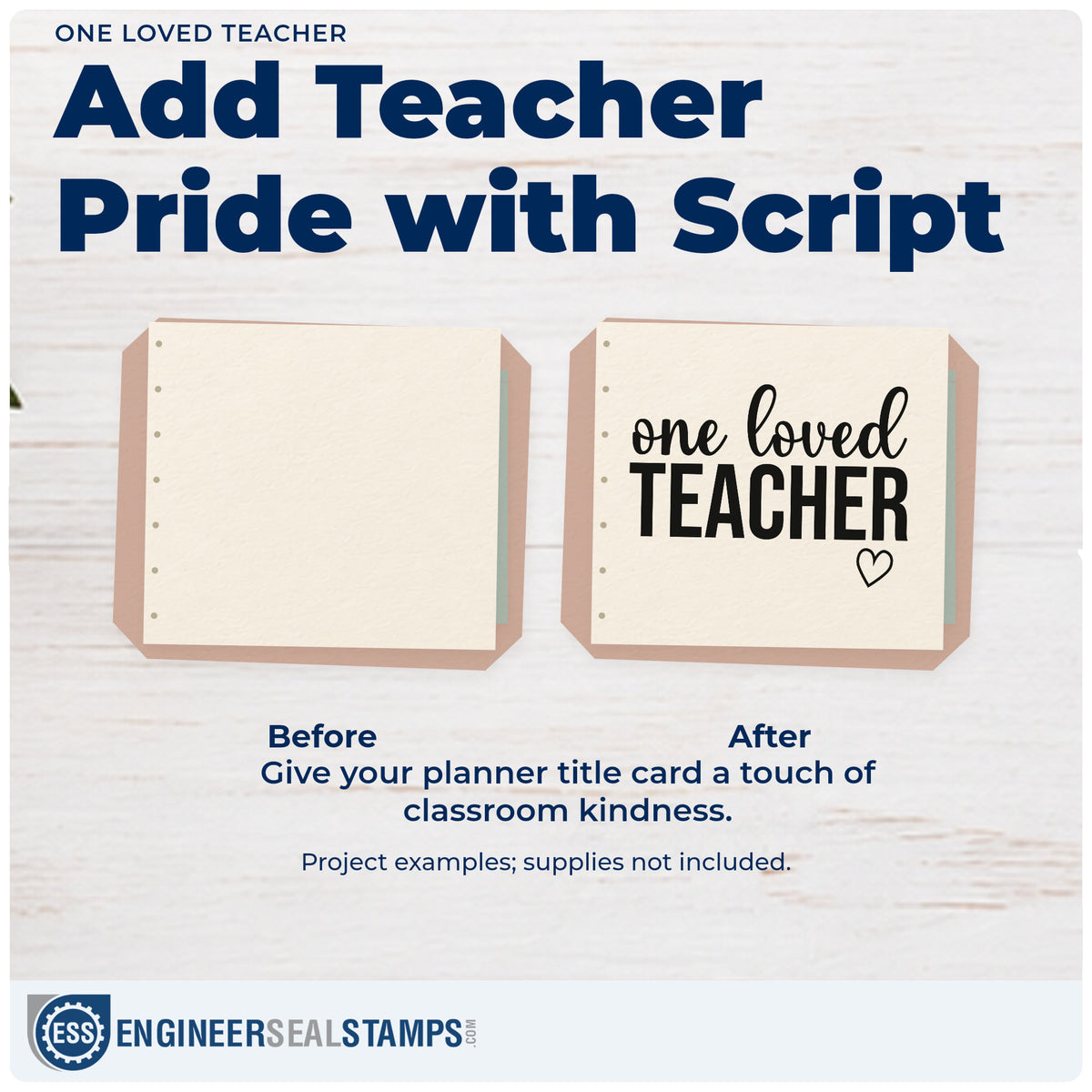 Before and after of a plain item finished with the Pre-Inked One Loved Teacher Stamp – PSI, a quick upgrade for nominee pack seals.