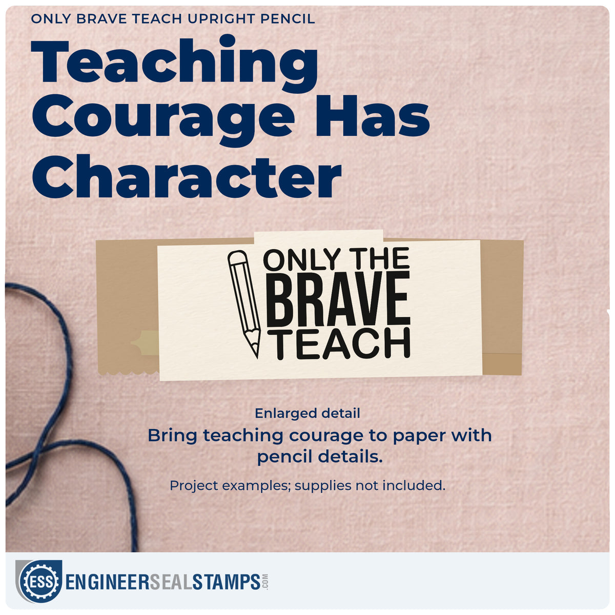 Enlarged detail of the Only Brave Teach Upright Pencil Duo Hand Stamp imprint. “Only the Brave Teach” appears beside a large upright outlined pencil.