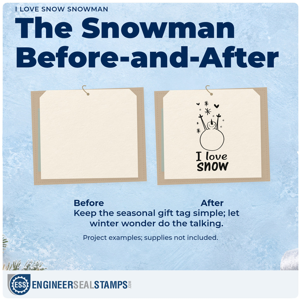 Before and after of a plain item finished with the I Love Snow Snowman Hand Stamp – Duo, a quick upgrade for kit box seals.