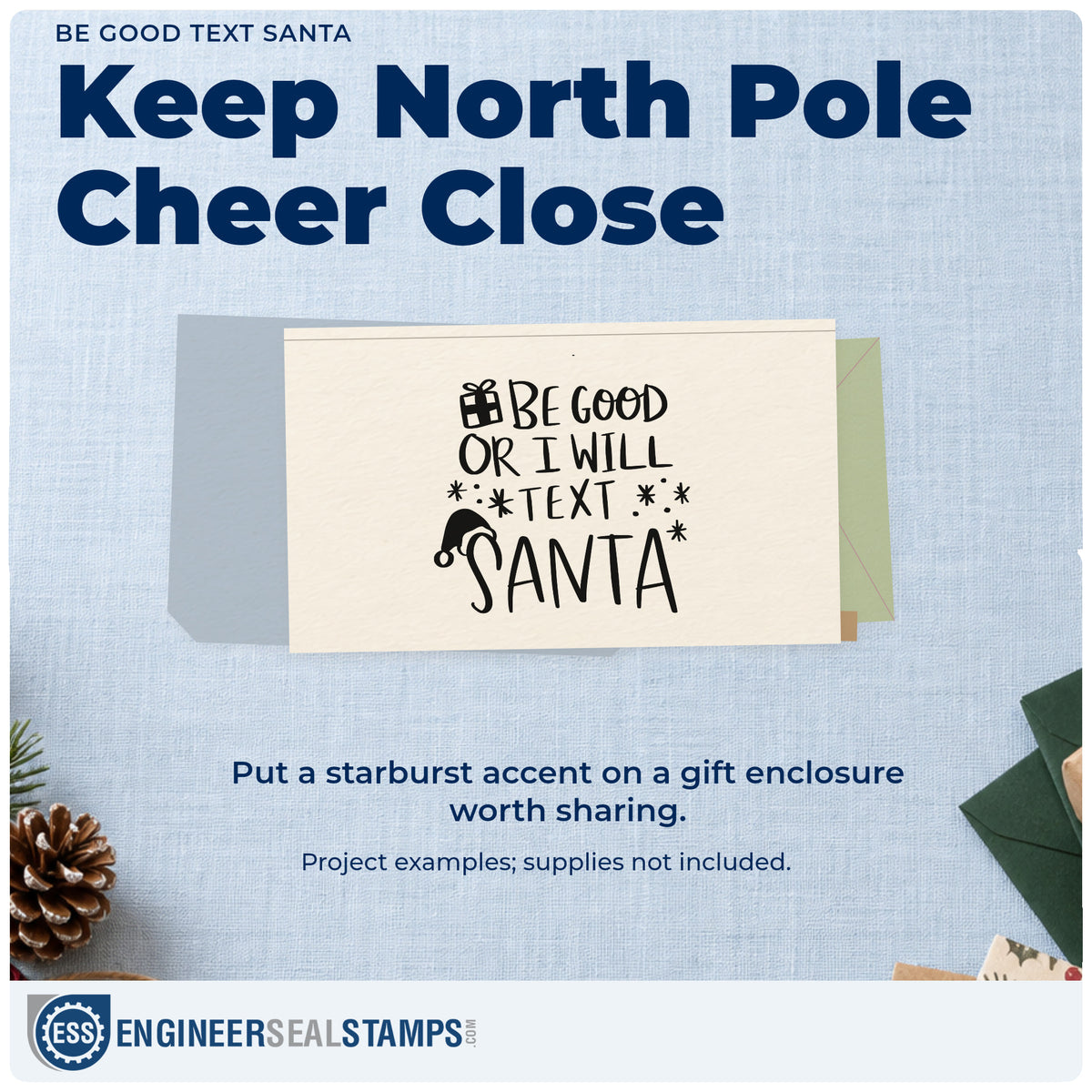 A finished handmade project stamped with the Pre-Inked Be Good Or I Will Text Santa Stamp – PSI, ideal for behavior chart tags.