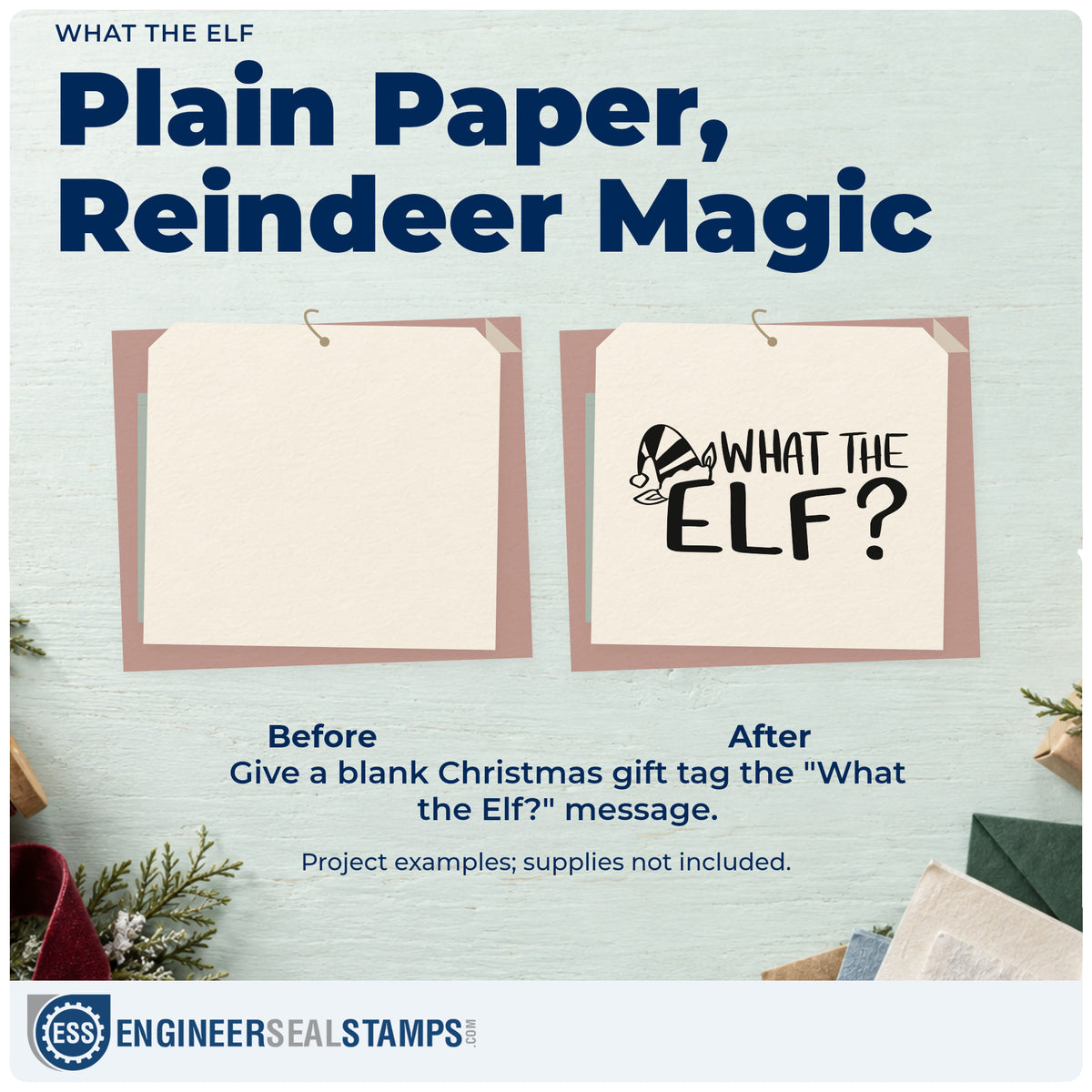 Before and after of a plain item finished with the What The Elf? Hat Self-Inking Stamp, a quick upgrade for prank bag seals.