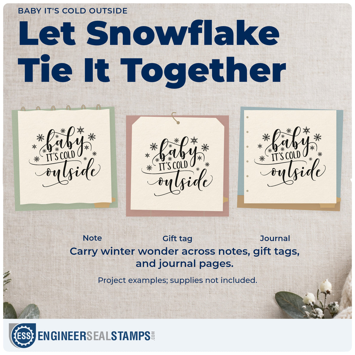 Three project examples made with the Baby It's Cold Outside Snowflakes Self-Inking Stamp, including scrapbook snow day pages.
