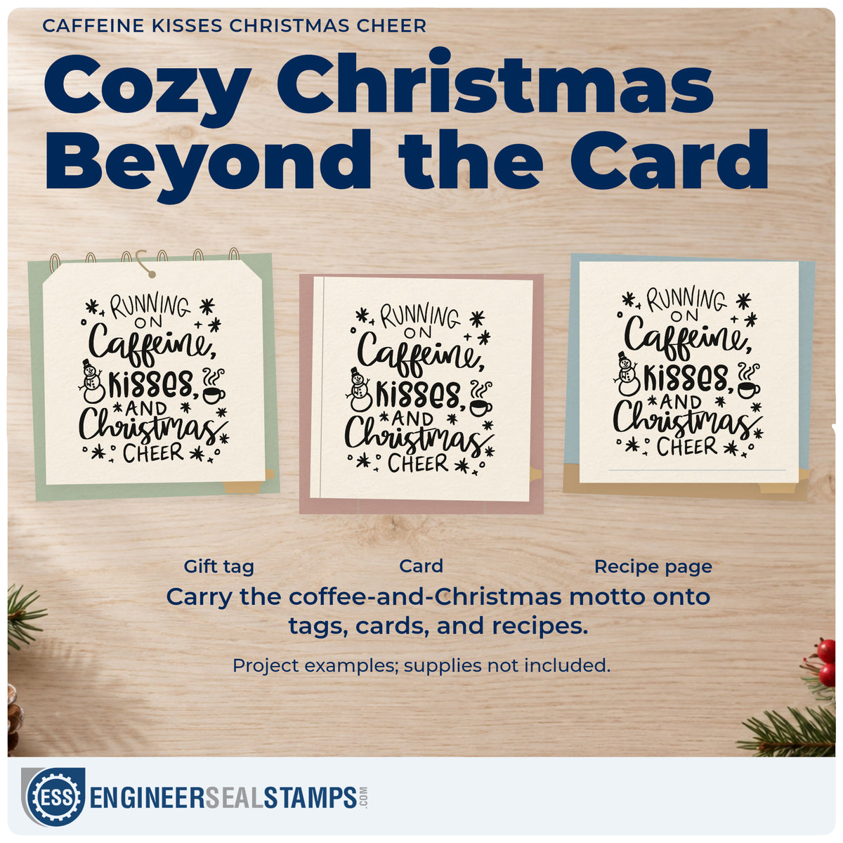 Three project examples made with the Running On Caffeine, Kisses And Christmas Cheer Rubber Stamp – Wood Handle, including planner week header.