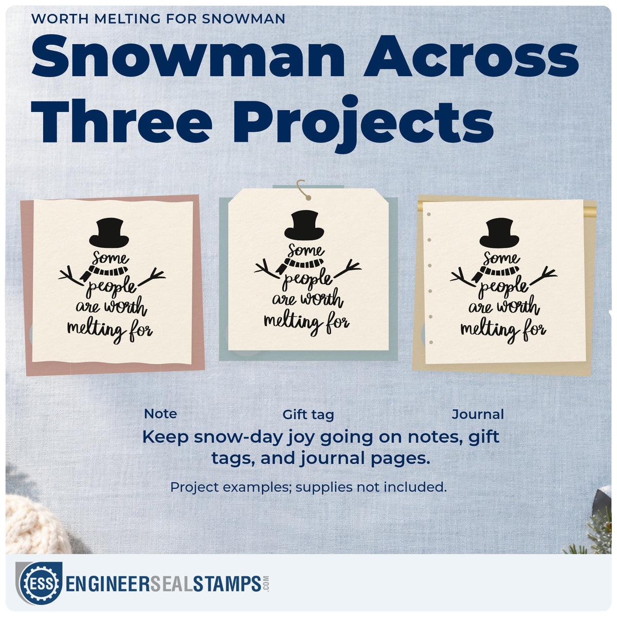 Three project examples made with the Worth Melting For Snowman Self-Inking Stamp, including sentiment journal page.