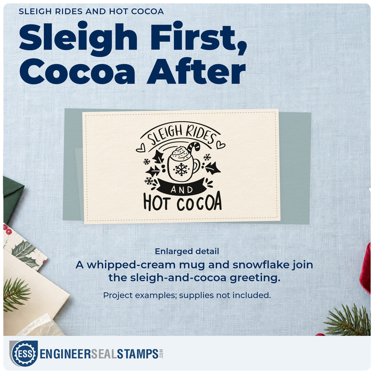 Enlarged detail of the Sleigh Rides And Hot Cocoa PSI Pre-Inked Stamp imprint. “Sleigh Rides and Hot Cocoa” surrounds a whipped-cream mug with snowflake, hearts, stars, and dark banner.
