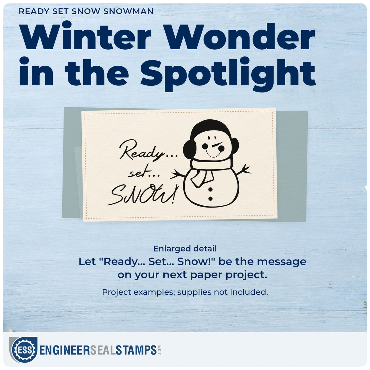 Enlarged detail of the Pre-Inked Snowman Ready Set Snow Stamp – PSI imprint. “Ready... Set... Snow!” appears beside a smiling snowman wearing earmuffs and a scarf.
