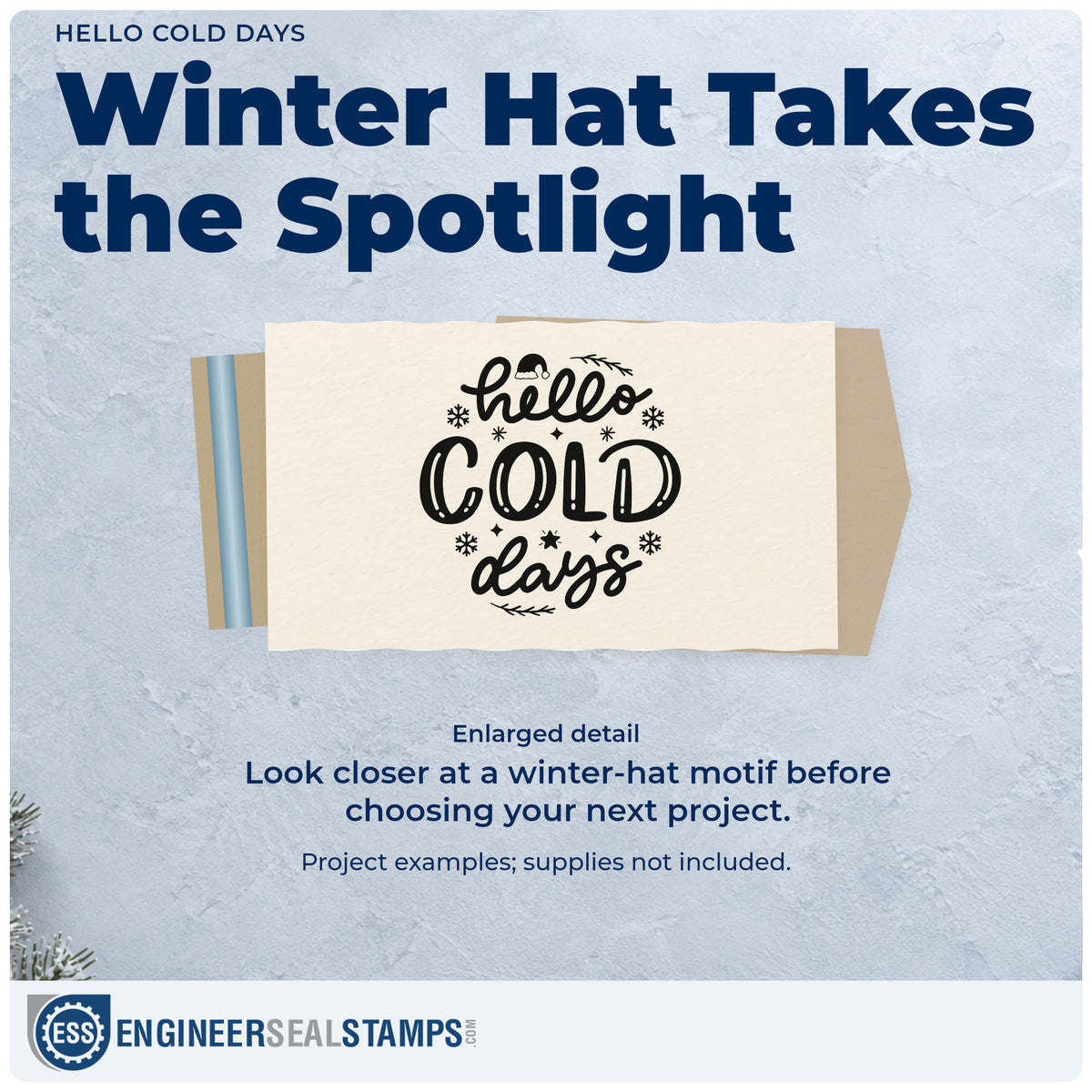 Enlarged detail of the Winter Hat And Snowflakes Hello Cold Days Stamp – Duo Hand imprint. “Hello Cold Days” features a winter hat, snowflakes, stars, and leafy sprigs.