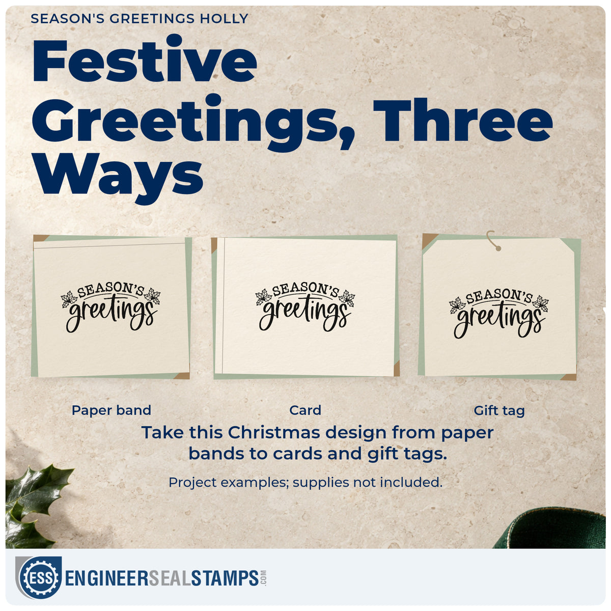 Three project examples made with the Season's Greetings Holly Stamp – Duo Hand, including print order sheet.