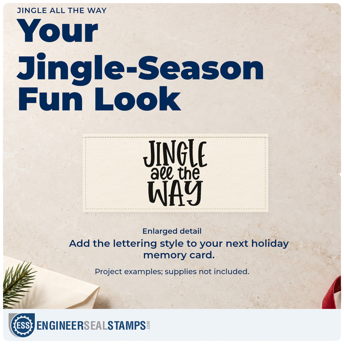 Enlarged detail of the Jingle All The Way Pre-Inked Stamp – Slim imprint. “Jingle All the Way” uses tall hand-drawn lettering in three rows.
