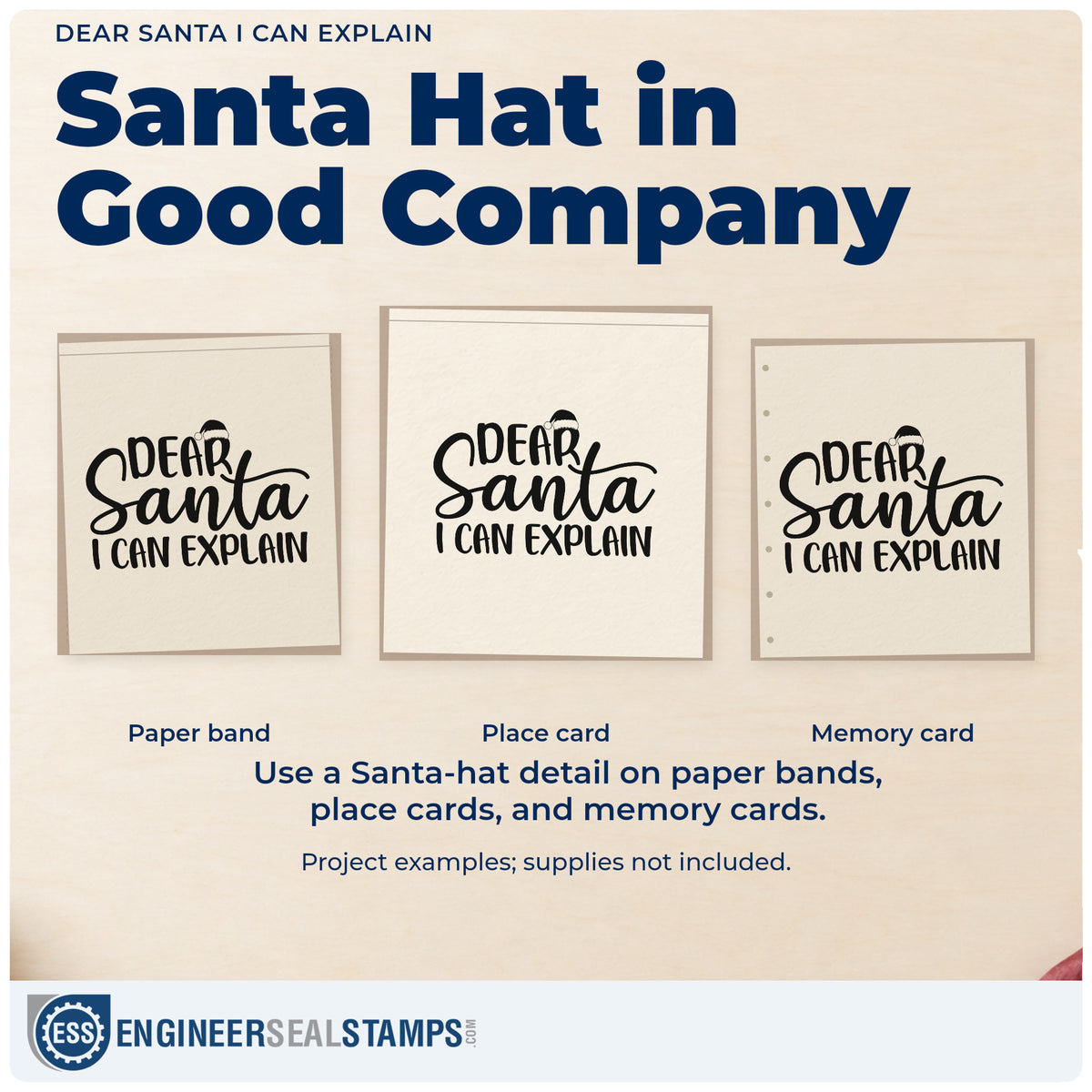 Three project examples made with the Self-Inking Dear Santa I Can Explain Hat Stamp, including excuse draft sheet.