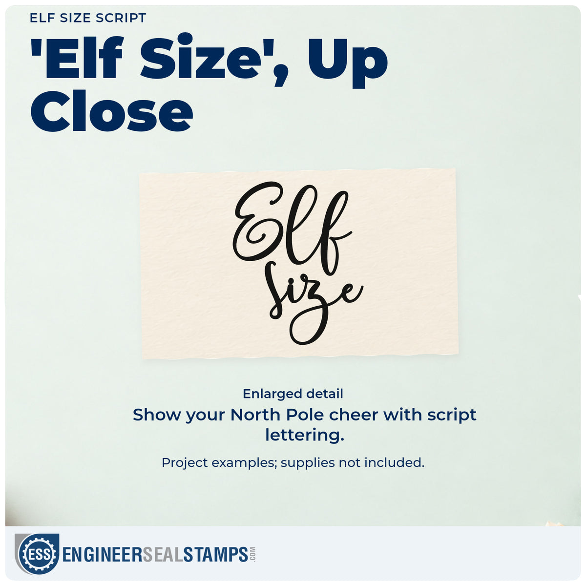 Enlarged detail of the Elf Size Pre-Inked Stamp – PSI imprint. Large looping script reads “Elf Size.”