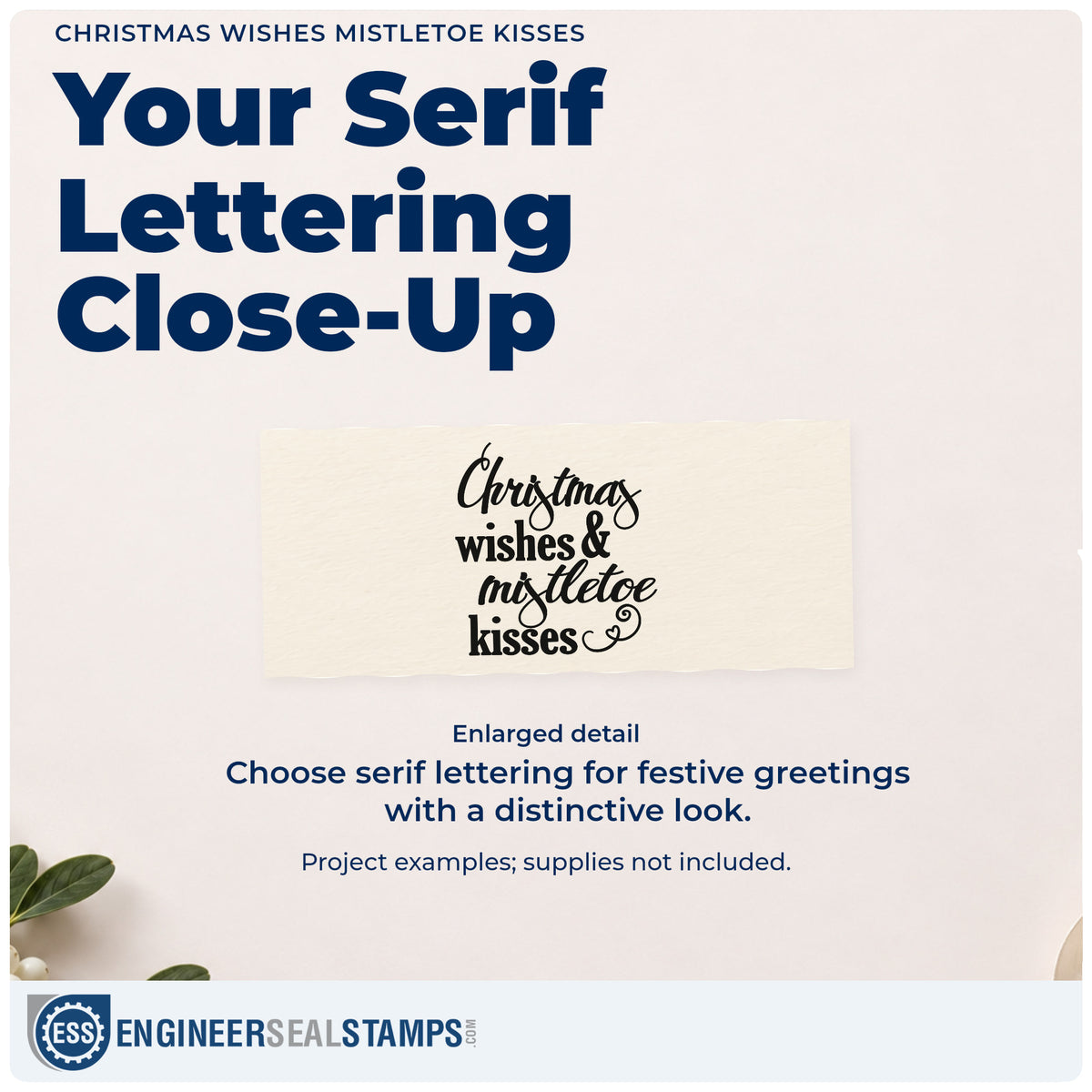Enlarged detail of the Christmas Wishes Mistletoe Kisses PSI Pre-Inked Stamp imprint. “Christmas Wishes & Mistletoe Kisses” combines script and bold serif lettering.