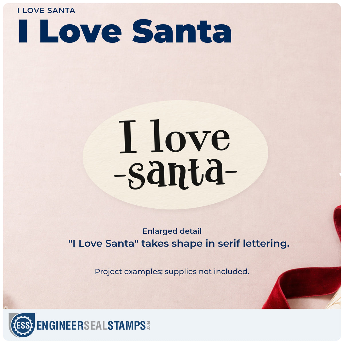 Enlarged detail of the I Love Santa Hand Stamp – Duo imprint. “I Love Santa” appears in large serif letters with short side dashes.