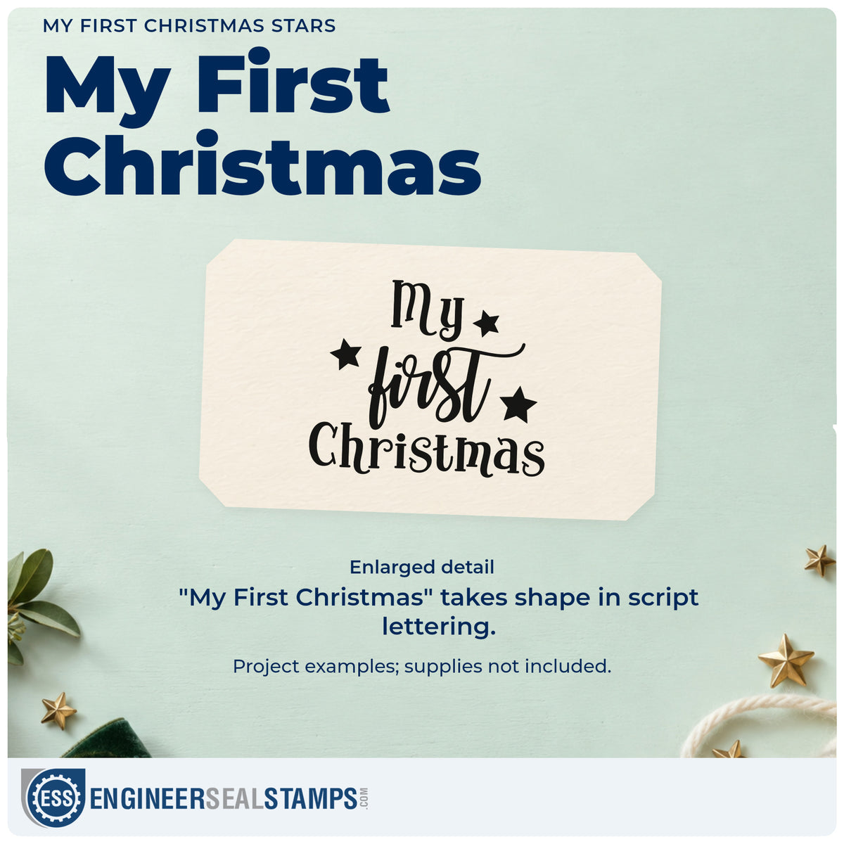 Enlarged detail of the PSI Pre-Inked My First Christmas Stars Stamp imprint. “My First Christmas” mixes serif type and script with three solid stars.