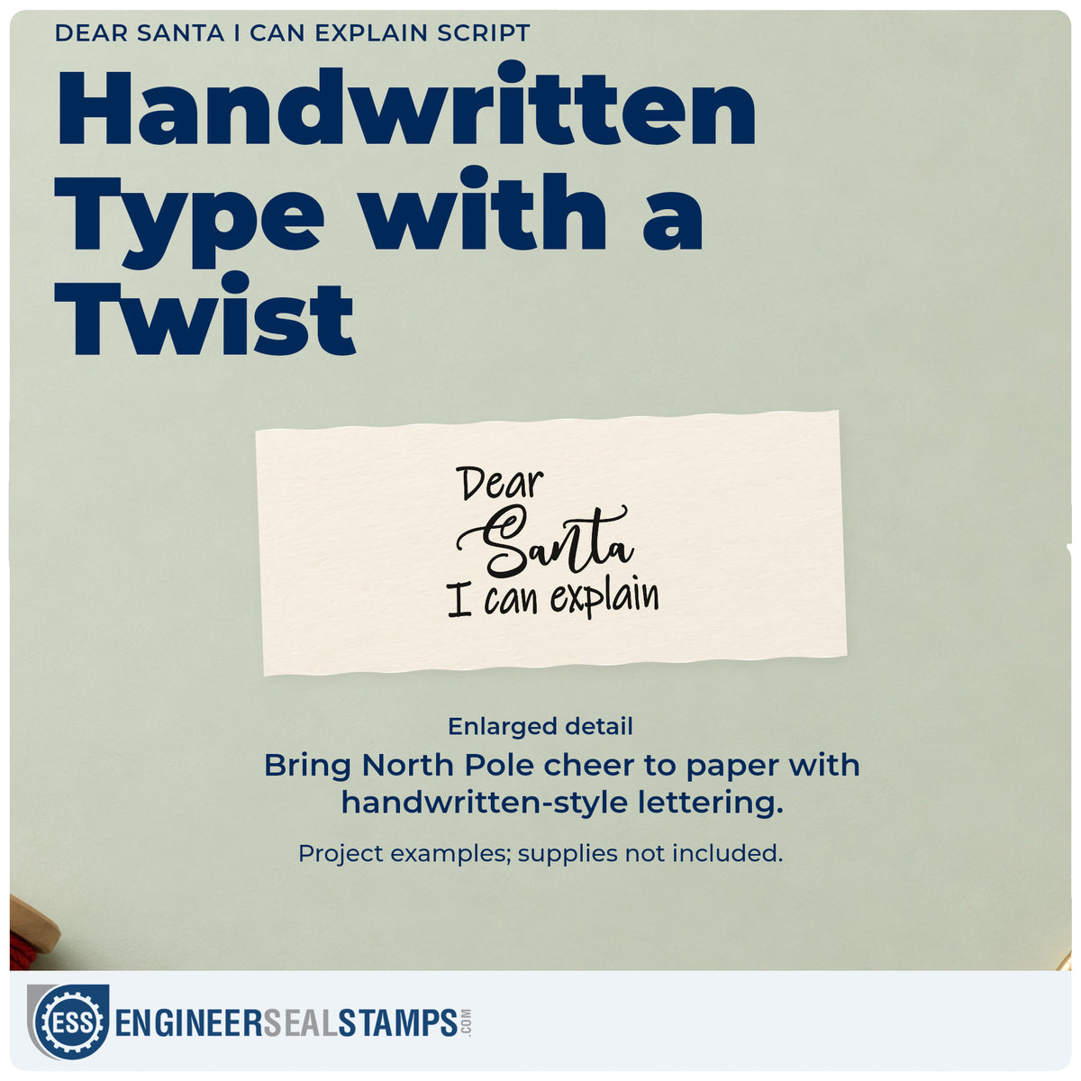 Enlarged detail of the Dear Santa I Can Explain Pre-Inked Stamp – PSI imprint. “Dear Santa I Can Explain” combines large script and simple handwritten letters.