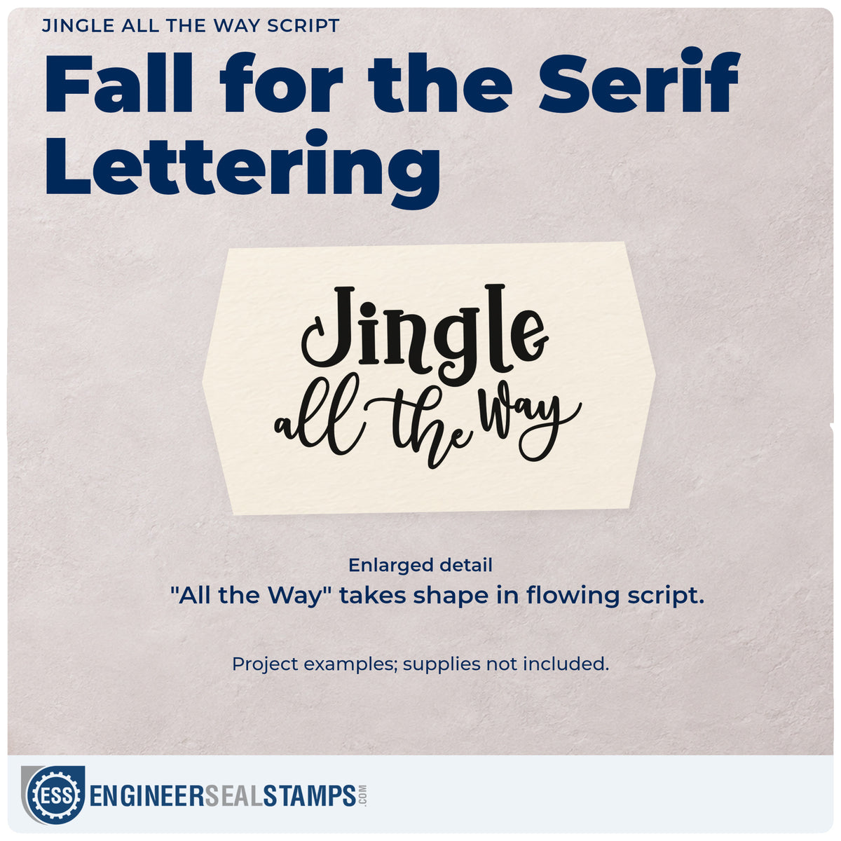 Enlarged detail of the Jingle All The Way Script PSI Pre-Inked Stamp imprint. Decorative serif “Jingle” sits above flowing script “All the Way.”