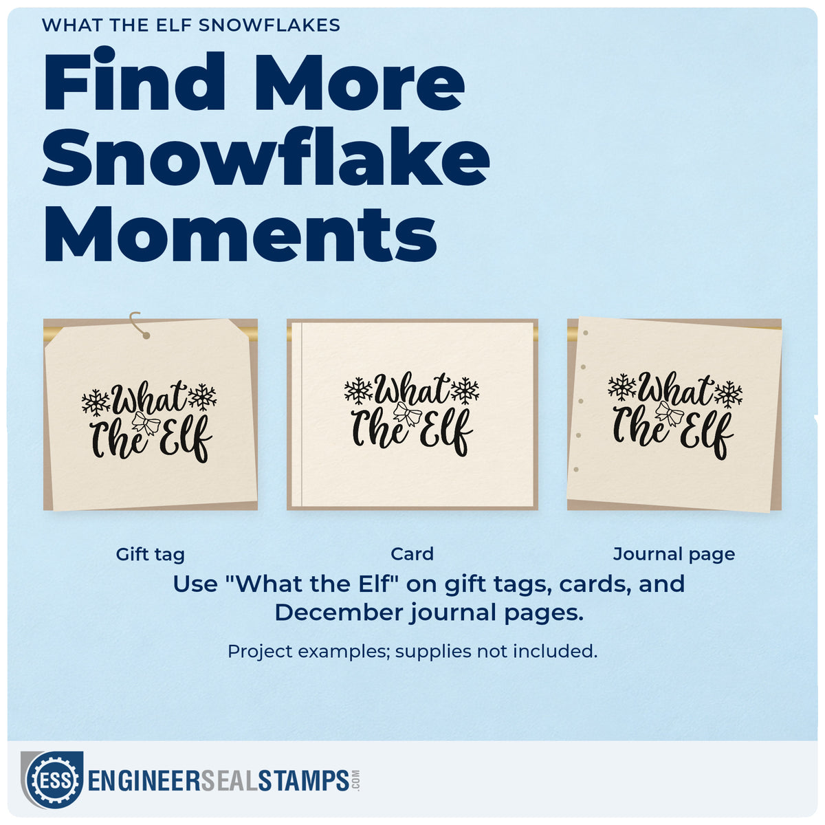 Three project examples made with the What The Elf Snowflakes Bow Accent Wood Handle Stamp, including mishap log sheet.