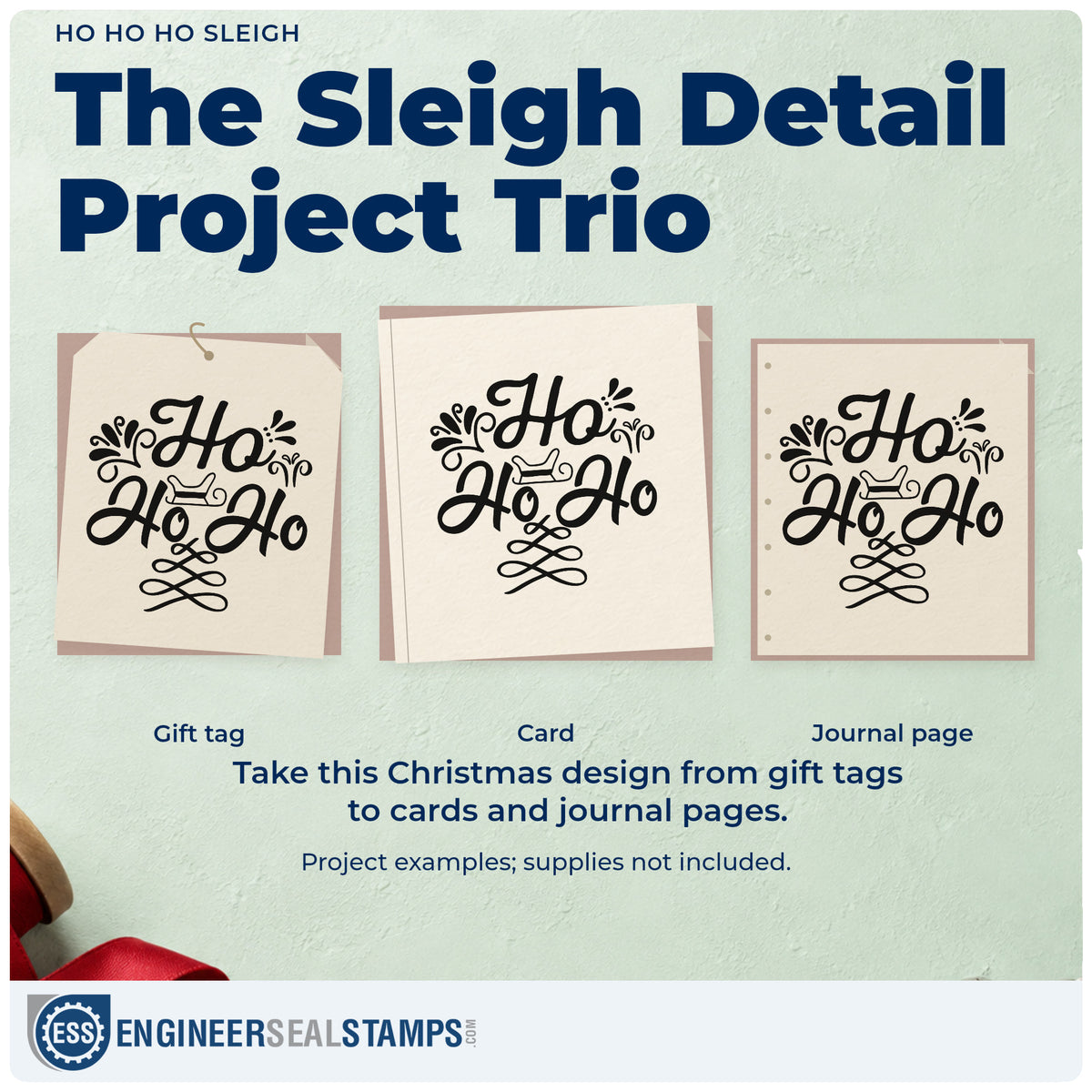 Three project examples made with the Ho Ho Ho Sleigh Leaf Accents Wood Handle Stamp, including rule divider sheet.