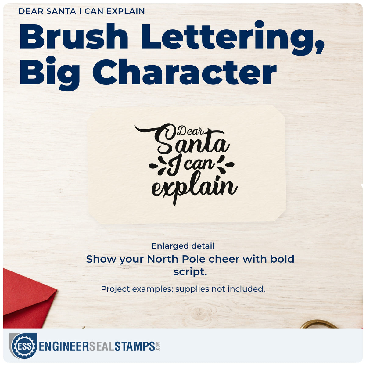 Enlarged detail of the Dear Santa I Can Explain Brushstroke Script Rubber Stamp – Wood Handle imprint. “Dear Santa I Can Explain” appears in bold brush script with decorative side strokes.