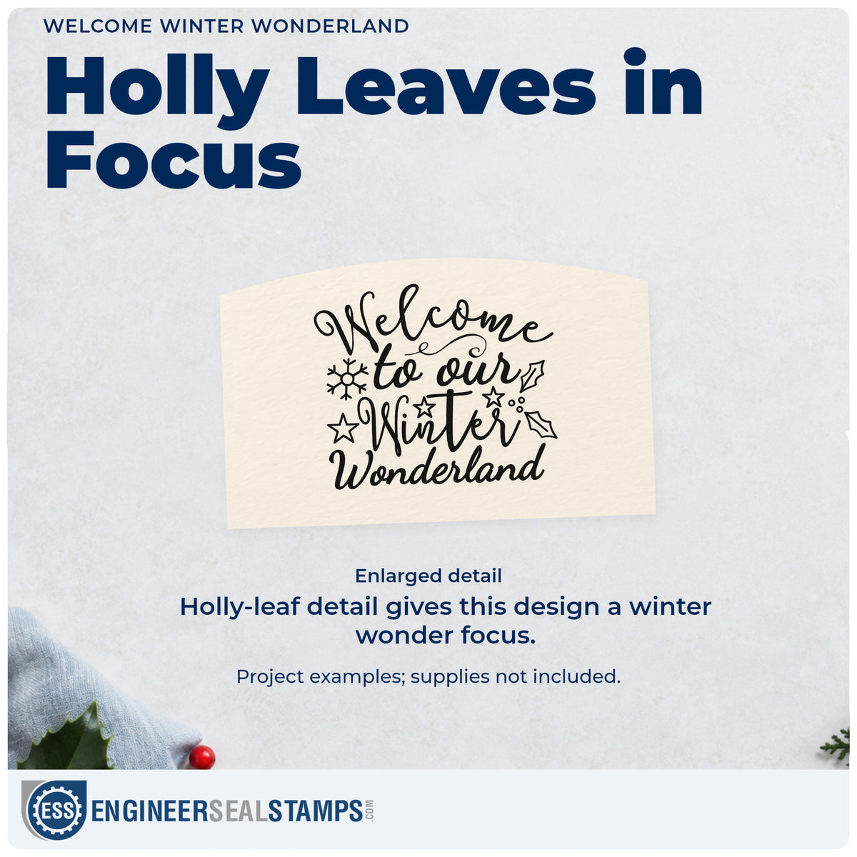 Enlarged detail of the Welcome To Our Winter Wonderland Hand Stamp – Duo imprint. “Welcome to Our Winter Wonderland” is surrounded by snowflakes, stars, and holly leaves.