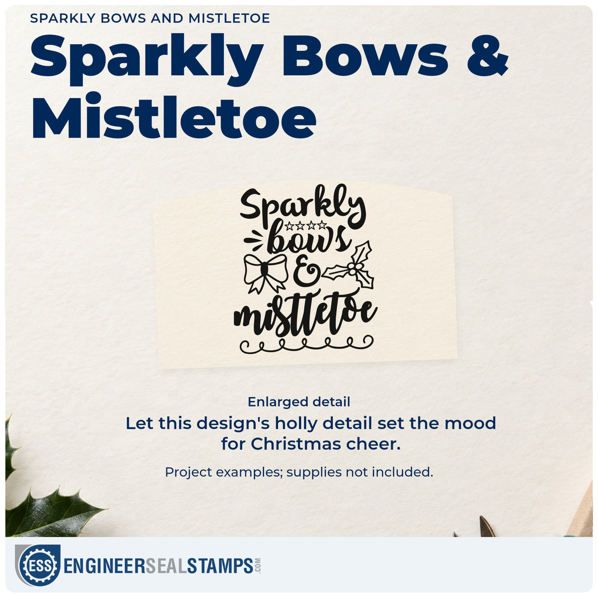 Enlarged detail of the Sparkly Bows & Mistletoe Holly Rubber Stamp – Duo Hand imprint. “Sparkly Bows & Mistletoe” features a bow, holly, a star border, and looping underline.