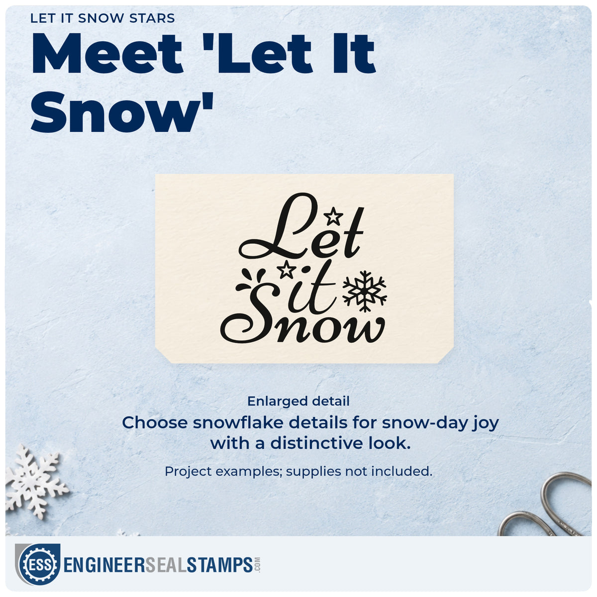 Enlarged detail of the Let It Snow Stars Self-Inking Stamp imprint. “Let It Snow” appears in flowing script with stars, a large snowflake, and accent strokes.