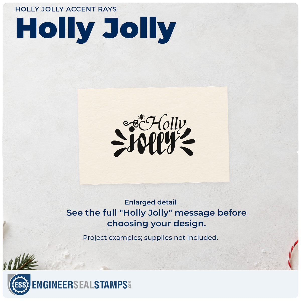 Enlarged detail of the Holly Jolly Accent Rays PSI Pre-Inked Stamp imprint. “Holly Jolly” features holly, a snowflake, curls, and bold decorative rays.