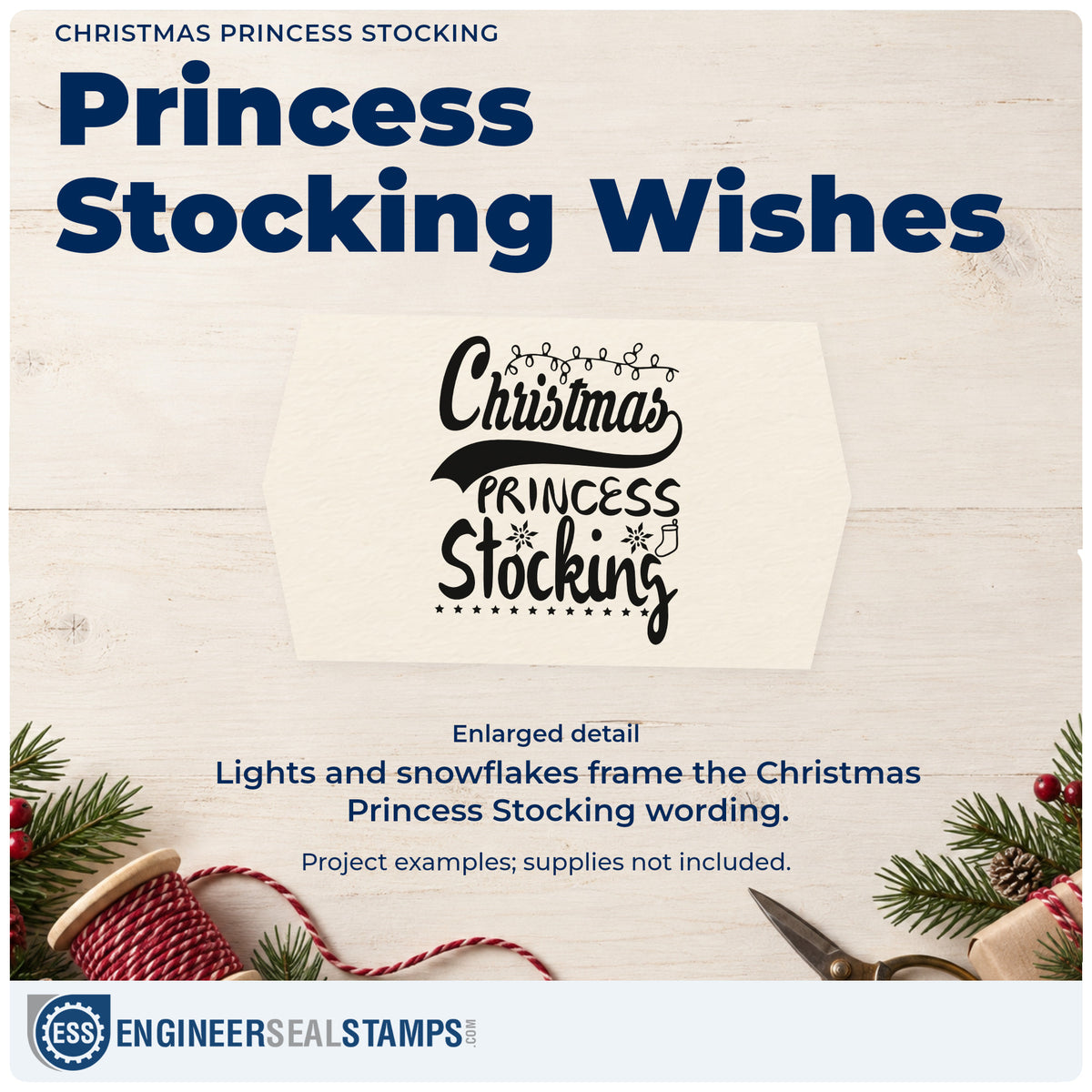 Enlarged detail of the Christmas Princess Stocking Snowflakes Stamp – Wood Handle imprint. “Christmas Princess Stocking” features hanging lights, a dark swoosh, snowflakes, and a small stocking.