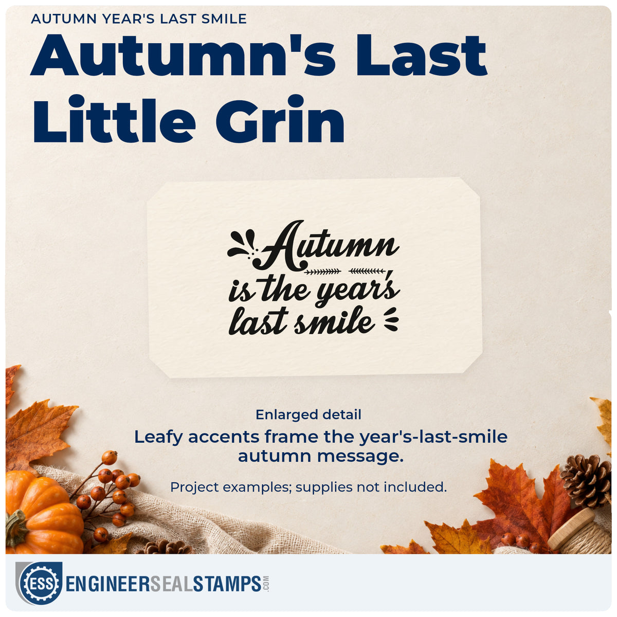 Enlarged detail of the Autumn Year's Last Smile Pre-Inked Stamp – PSI imprint. “Autumn Is the Year's Last Smile” appears in bold italic lettering with leafy accents.