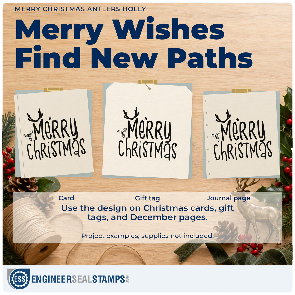 Three project examples made with the Merry Christmas Antlers Holly With Stars Wood Handle Stamp, including daily note sheet.