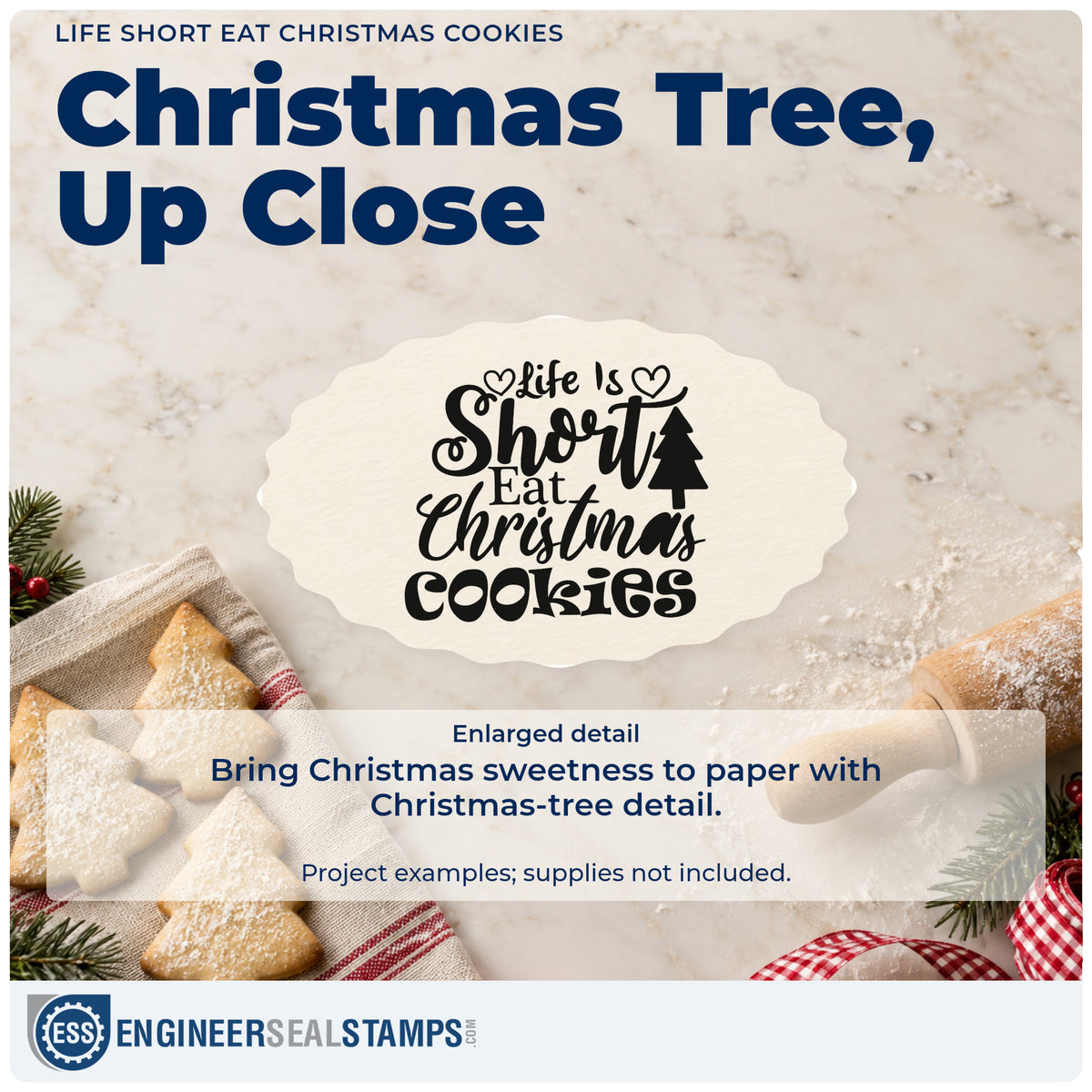 Enlarged detail of the Slim Pre-Inked Life Short Eat Christmas Cookies Stamp imprint. “Life Is Short Eat Christmas Cookies” features hearts and a pine silhouette.