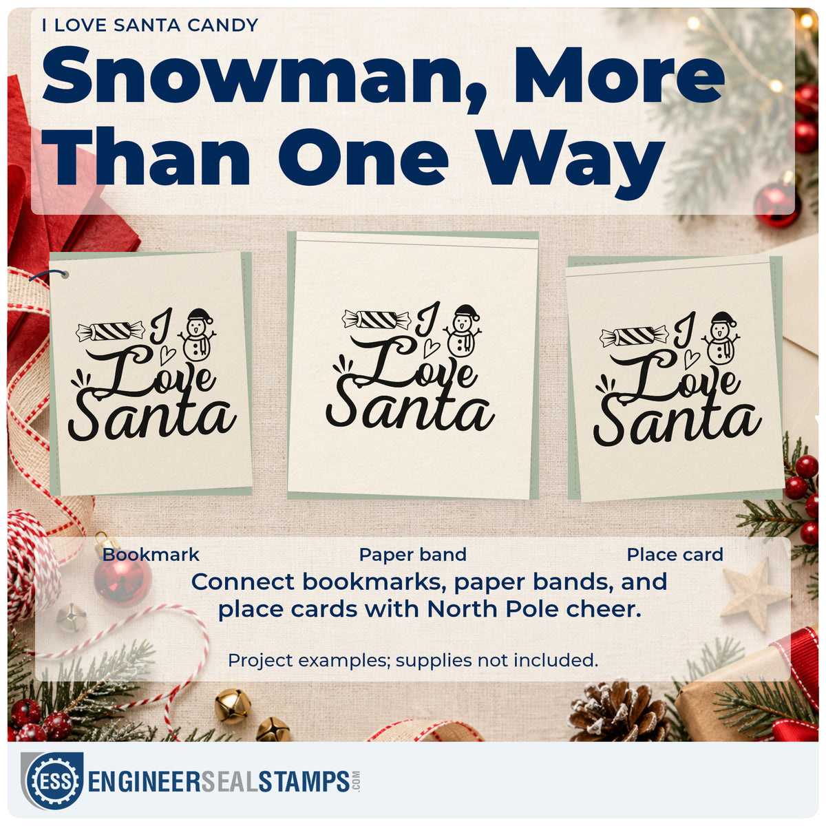Three project examples made with the I Love Santa Candy Snowman Pre-Inked Stamp – PSI, including treat chart header.