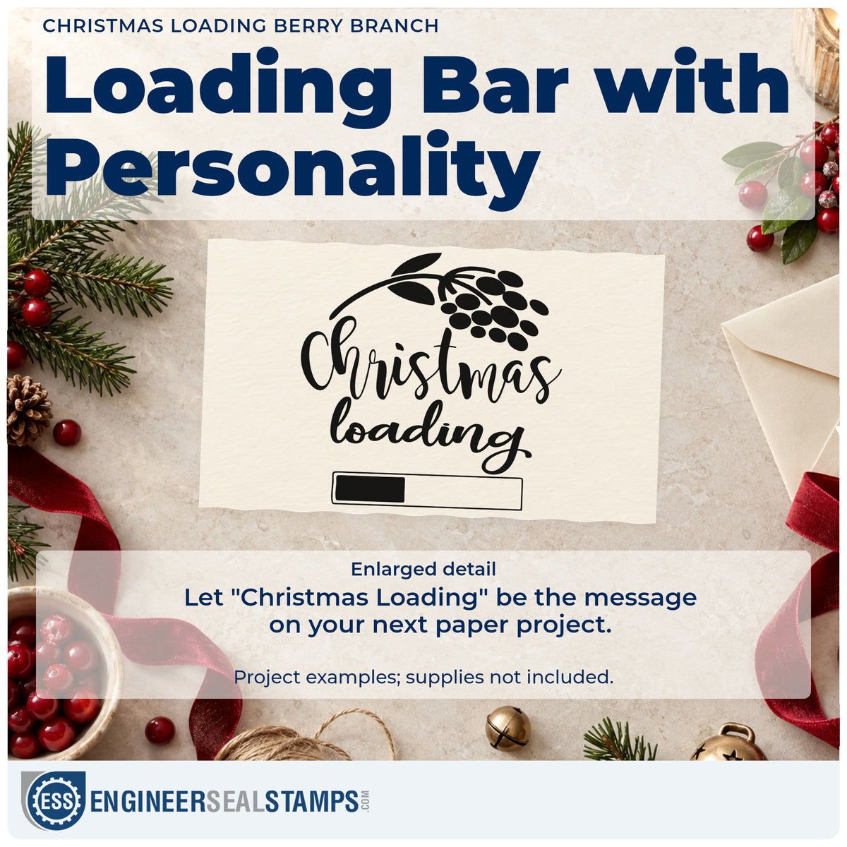 Enlarged detail of the Christmas Loading Berry Branch Progress Bar Slim Pre-Inked Stamp imprint. “Christmas Loading” appears below a berry branch and above a partly filled progress bar.