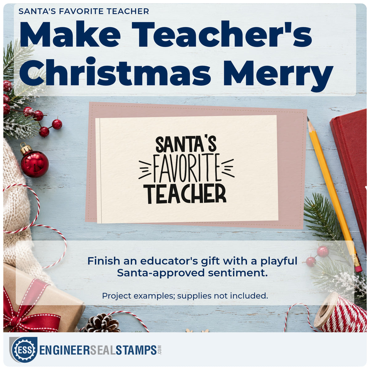 A finished handmade project stamped with the Santa's Favorite Teacher PSI Pre-Inked Stamp, ideal for award album page.