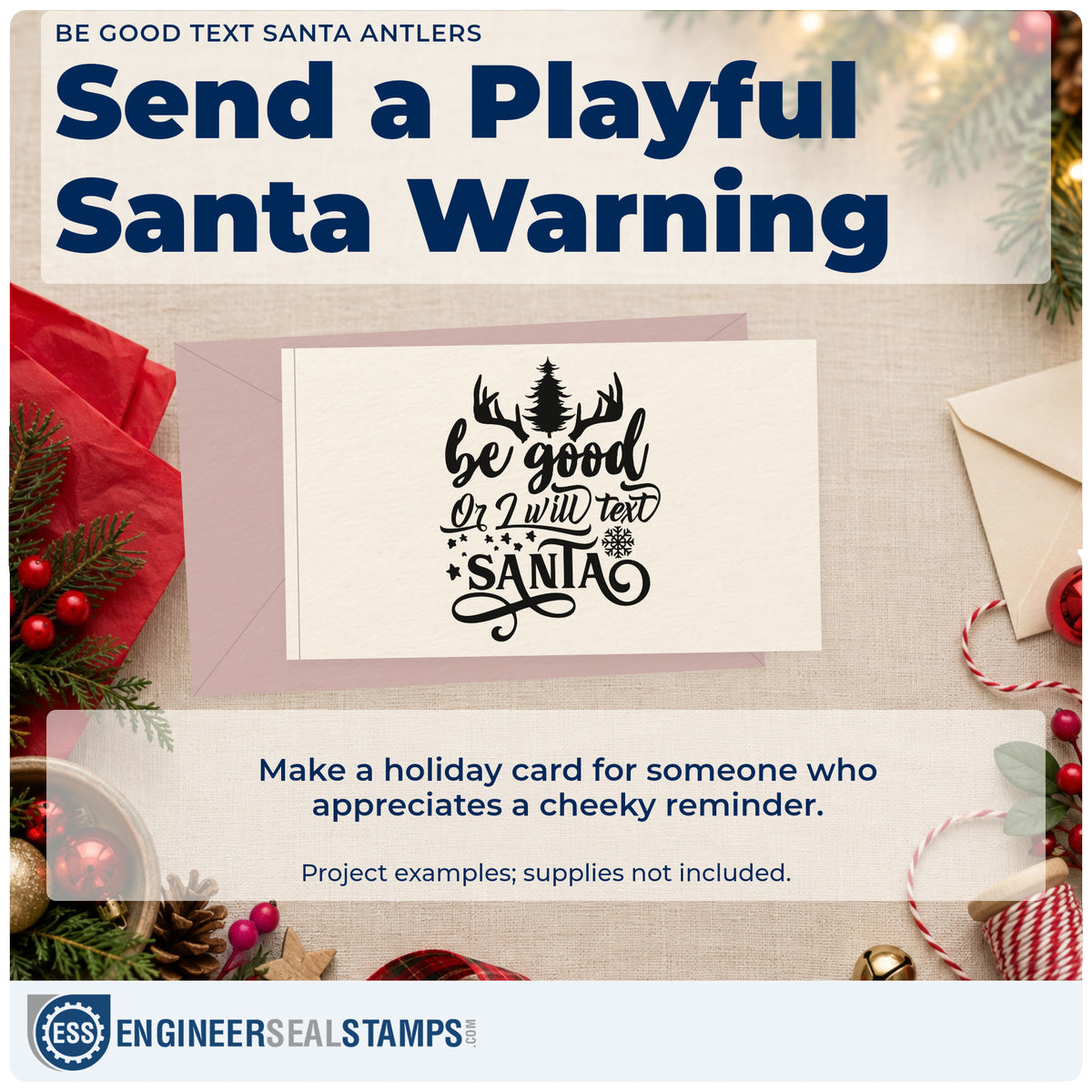 A finished handmade project stamped with the Be Good Text Santa Antlers Pine Motif Stamp – Duo Hand, ideal for behavior album page.