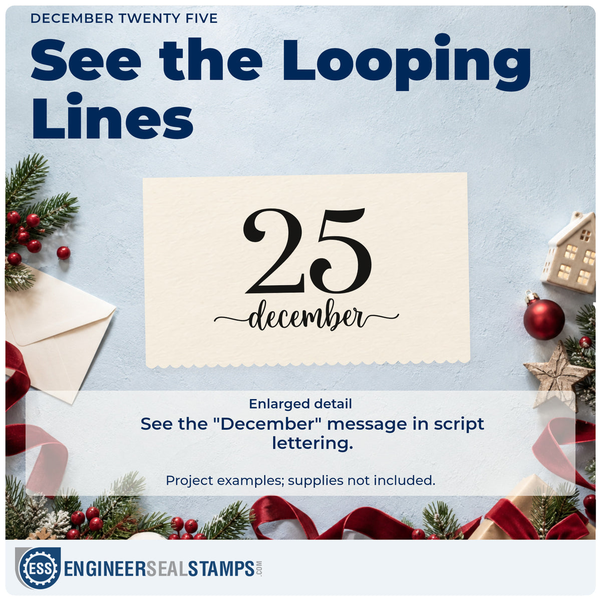Enlarged detail of the December Twenty Five Serif Lettering Self-Inking Stamp imprint. Large serif numerals “25” sit above script “December” with extended flourishes.