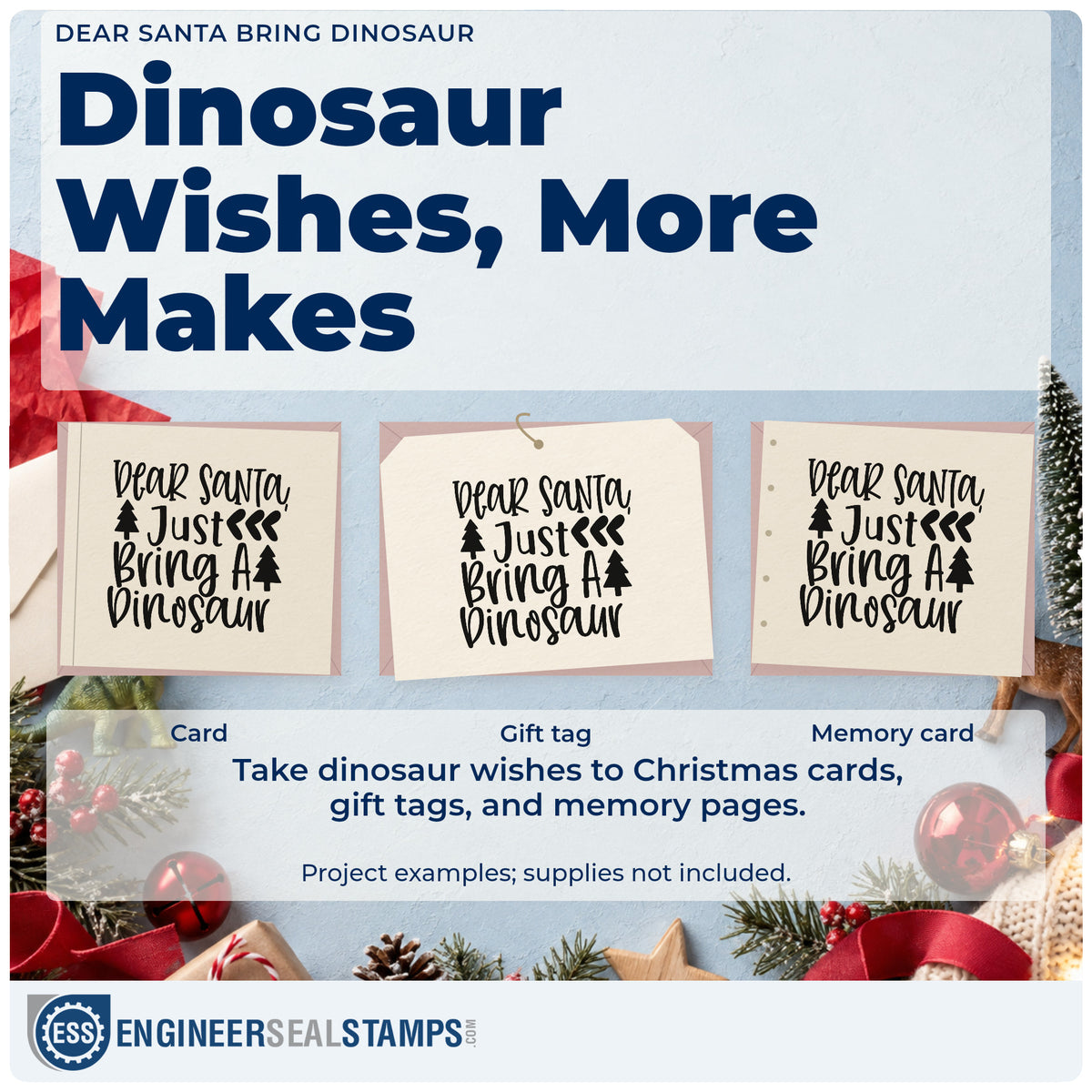 Three project examples made with the Dear Santa Bring Dinosaur PSI Pre-Inked Stamp, including wish letter sheet.