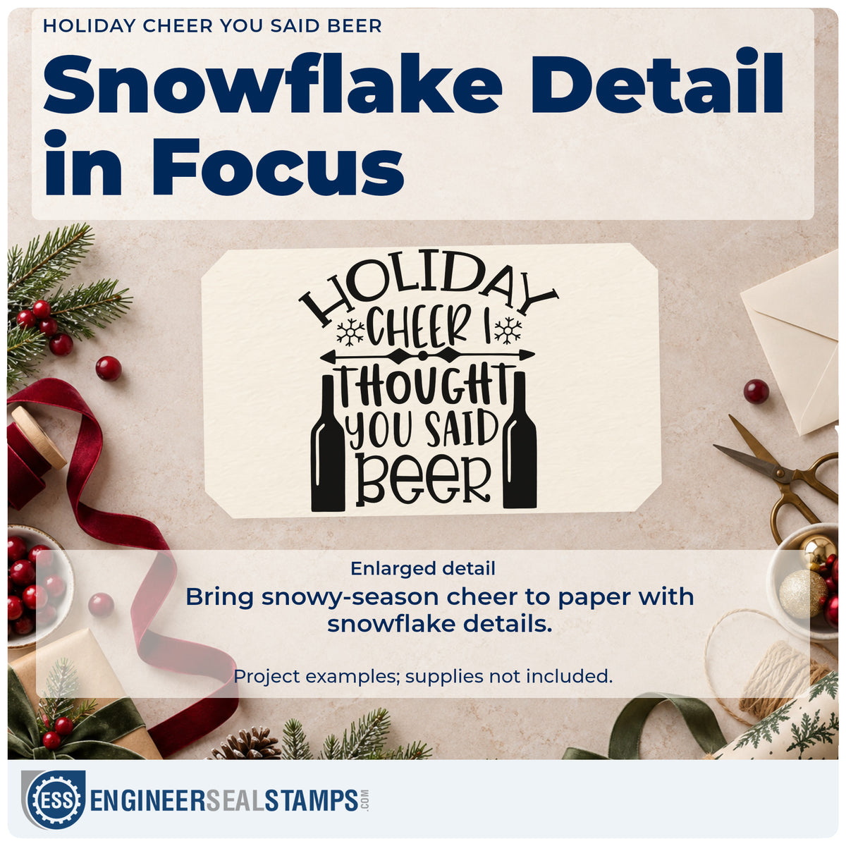 Enlarged detail of the Holiday Cheer I Thought You Said Beer Stamp – Self-Inking imprint. “Holiday Cheer I Thought You Said Beer” appears with two bottles, snowflakes, and a horizontal arrow.