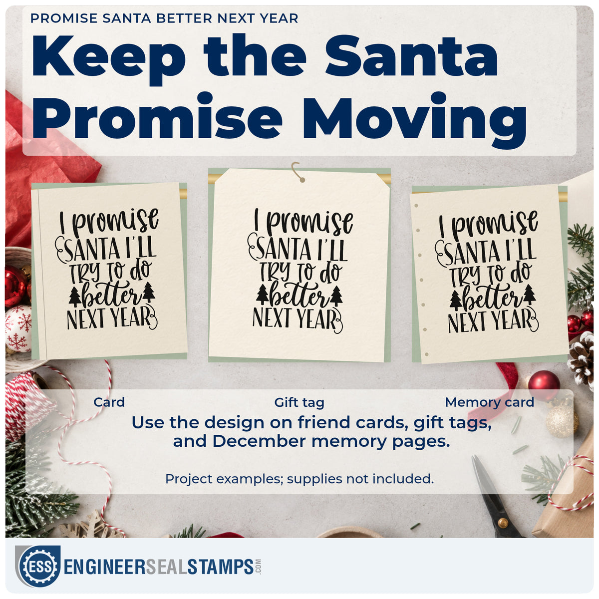 Three project examples made with the I Promise Santa I'll Try To Do Better Next Year Pre-Inked Stamp – Slim, including commitment list sheet.