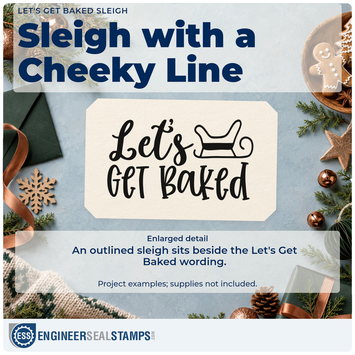 Enlarged detail of the Let's Get Baked Sleigh Hand Stamp – Duo imprint. The words "Let's get baked" appear beside an outlined sleigh.
