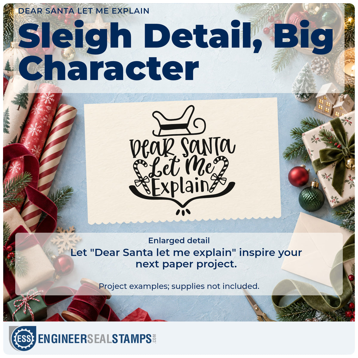 Enlarged detail of the Dear Santa Let Me Explain Stamp – Self-Inking imprint. The words "Dear Santa let me explain" include a sleigh, two candy canes, and a curved underline.