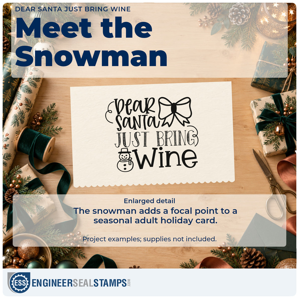 Enlarged detail of the Dear Santa Just Bring Wine Pre-Inked Stamp – Slim imprint. The phrase "Dear Santa just bring wine" includes a large bow and a small snowman.