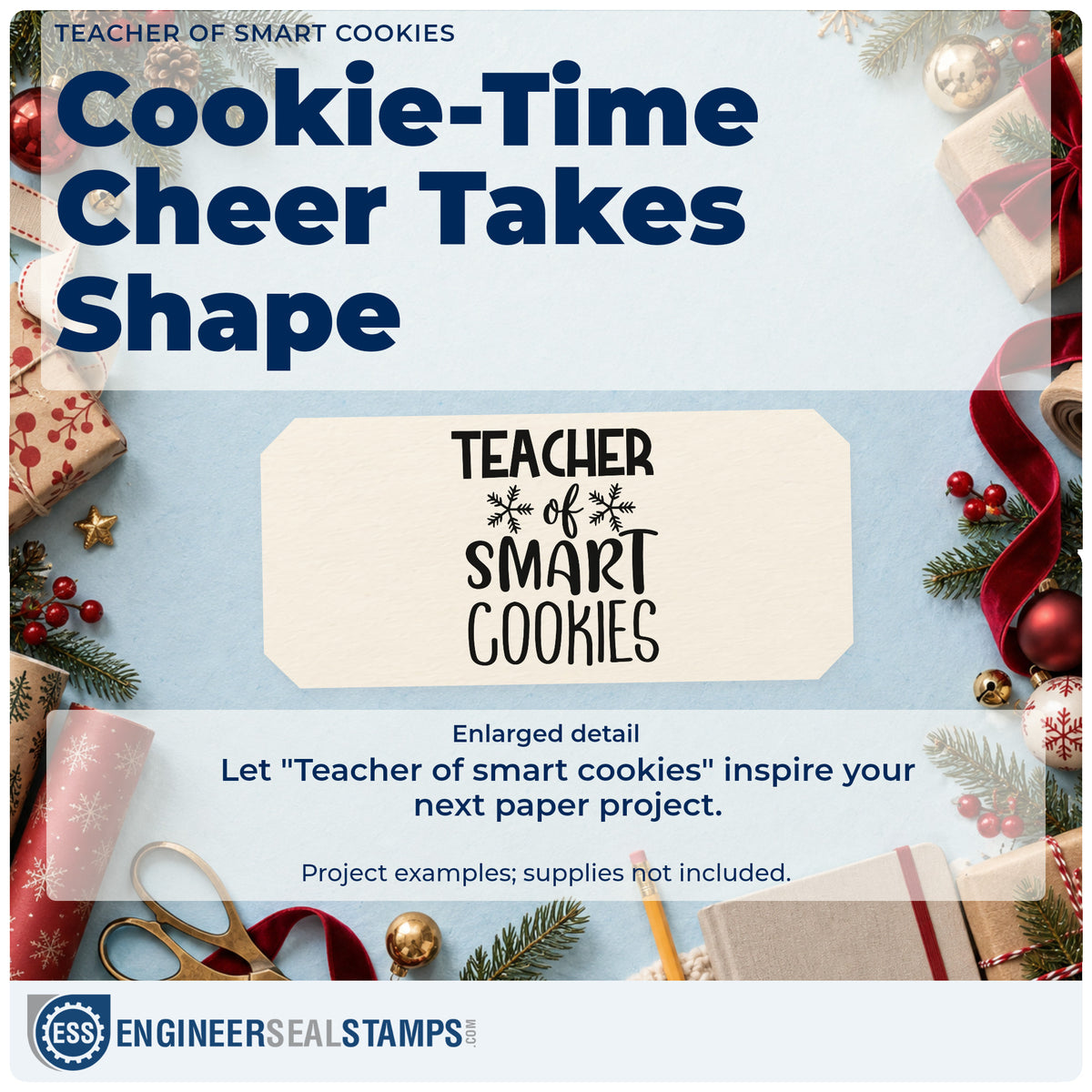 Enlarged detail of the Teacher Of Smart Cookies Stamp – Slim Pre-Inked imprint. The words "Teacher of smart cookies" appear with two snowflakes.